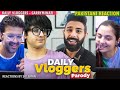 Pakistani Couple Reacts To Daily Vloggers Parody | CARRYMINATI