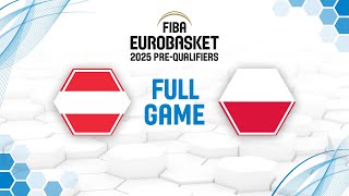 Austria v Poland | Full Basketball Game | FIBA EuroBasket 2025 Pre-Qualifiers