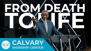 From Death To Life | Easter 2024 | Pastor Al Pittman