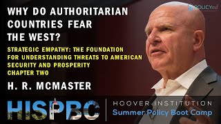 H.R. McMaster on Why Authoritarian Countries Fear the West | Ch 2 HISPBC