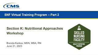 SNF Section K: Nutritional Approaches Coding Workshop