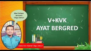 VKVK AYAT BERGRED