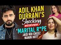 Adil Khan Durrani's SHOCKING Interview: 'Marital R*pe Jaisi Koi Cheez Nahin Hoti'