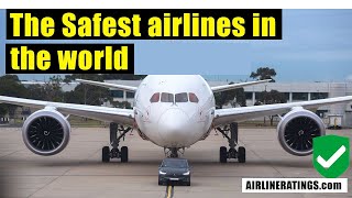 These are the Safest airlines in the world by AirlineRatings.com