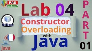 Constructor Overloading :OOP in Java (Lab 04)