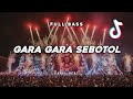 DJ VIRAL GARA GARA SEBOTOL FYP TIKTOK❗❗(Farel Beat)Nwrmx2k24