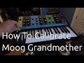 How To Calibrate Moog Grandmother