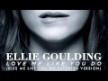 Download Love Me Like You Do Kiss Me Like You Do Extended Version Ellie Goulding mp3