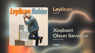 Rəhim Rəhimli ft. Telli Borçalı — Xoşbəxt Olsun Sevənlər (Audio)