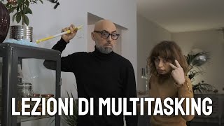 Lezioni di multitasking | Il Matricomio