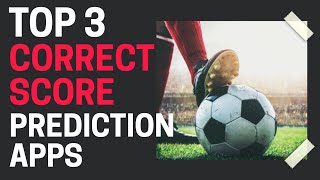 Top 3 CORRECT SCORE Prediction Apps. #bettingstrategy #bettingtips
