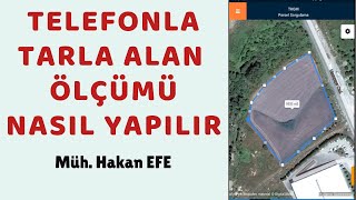 telefonla arazi alan ölçümü nasıl yapılır.