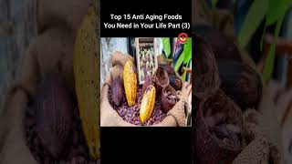 Top 15 Best Anti Aging Foods You Need in Your Life Part 3