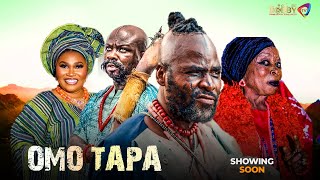 OMO TAPA Yoruba Movie 2025 | Official Trailer Showing Next On Bobby Films Productions LTD