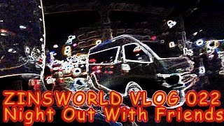 ZinsWorld Vlog 022 (Night out with friends in Bangkok)