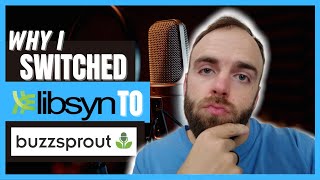 WHY I SWITCHED my Podcast Host from LIBSYN TO BUZZSPROUT