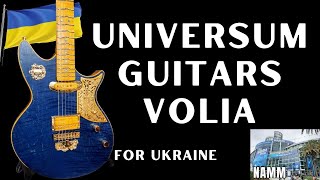 Universum Guitars VOLIA NAMM 2023 Guitar to Benefit Ukraine