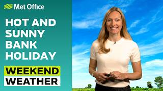 Weekend weather 21/05/2026 – Bank Holiday heatwave – Met Office weather forecast UK