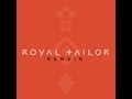 Royal Tailor - Remain [LYRIC Video]