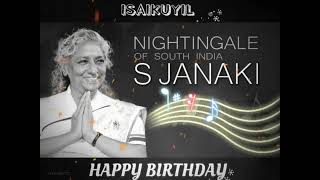 NIGHTINGALE OF SOUTH INDIA S.JANAKI AMMA BIRTHDAY WHATSAPP STATUS IN TAMIL🍫🍫🍫APRIL 23