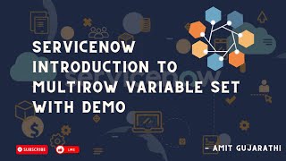 ServiceNow Multi-Row Variable Set Explained: Step-by-Step Demo & Guide