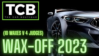 🟢The Car Boutique presents: WAX-OFF 2023 (The Results)