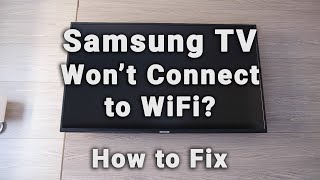 Diagnose + Fix a SAMSUNG TV that Won't Connect to WiFi | 10-Min Fix