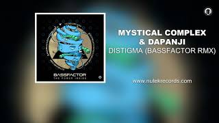 Mystical Complex And Dapanji - Distigma Bassfactor Remix