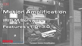 Motion Amplification - IRIS M Software - Features v1.0 - 3.0