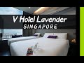 V Lavender Hotel Review | 4 ⭐ | Singapore | 🇸🇬