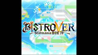 【IIDX 28 BISTROVER】 Nhato － Dawn Saga