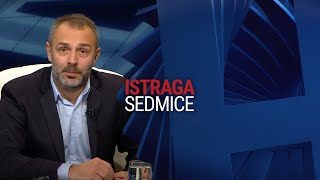 ISTRAGA SEDMICE (20 10 2024) CIJELA EMISIJA