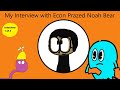 My Interview with Econ Prazed Noah Bear