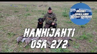 Hanhijahti 28.8.2021 - Osa 2/2. 4K