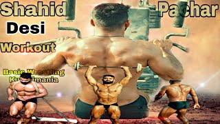 Shahid Pehlwan Pachar | Nangi Talwar | Desi Workout