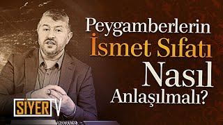 Peygamberlerin İsmet Sıfatı Nasıl Anlaşılmalı? | Muhammed Emin Yıldırım