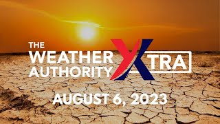 KWTX Weather Xtra - August 6, 2023