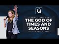 THE GOD OF TIMES AND SEASONS- Ptr. Ana Karen Perez