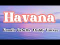 Camila Cabello, Daddy Yankee- Havana (Remix) (Lyrics)