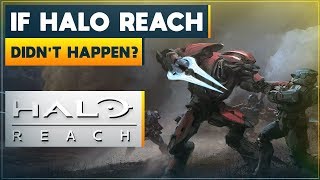 What if Halo Reach Never Happened (Bungie Made Halo 4)