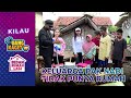 Sekarang Keluarga Pak Nadi Tidak Punya Rumah - Kilau Uang Kaget & Bedah Rumah