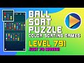 Ball Sort Puzzle - Color Sorting Games Level 791 Walkthrough [79 Moves!]