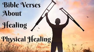 Bible Verses About Healing || Physical Healing || Healing Scriptures