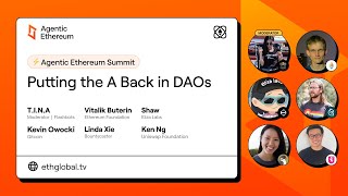 Panel I Putting the A Back in DAOs I Agentic Ethereum 2025 Summit