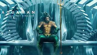 Aquaman and the Lost Kingdom Trailer Music