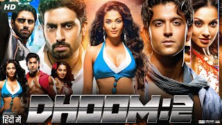 Dhoom 2 Full Movie | Hrithik Roshan, Abhishek Bachchan, Aishwarya Rai, Bipasha Basu | Facts \u0026 Review