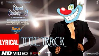 Bhool Bhulaiyaa 2 Oggy Version (Title Track) | Oggy And The Cockroaches | Sonal Digital |