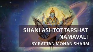 Shani Ashtottarshat Namavali I 108 names of Shani God I Rattan Mohan Sharma