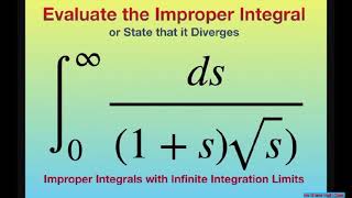 Evaluate Improper Integral dx/((1+ x)sqrt(x)) over (0, infinity). Infinite Integration Limits