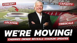 AFC Bournemouth's New Stadium Is COMING & Our Owner Has Confirmed It's Capacity.